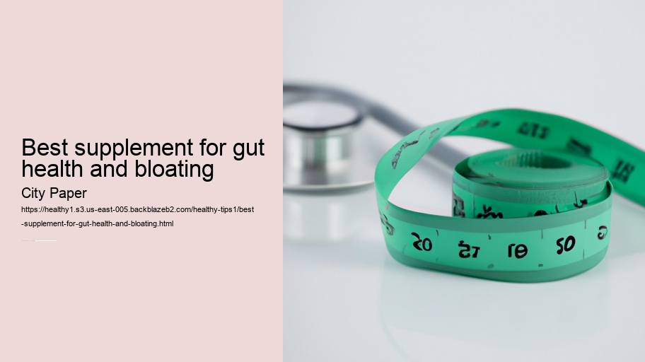best supplement for gut health and bloating
